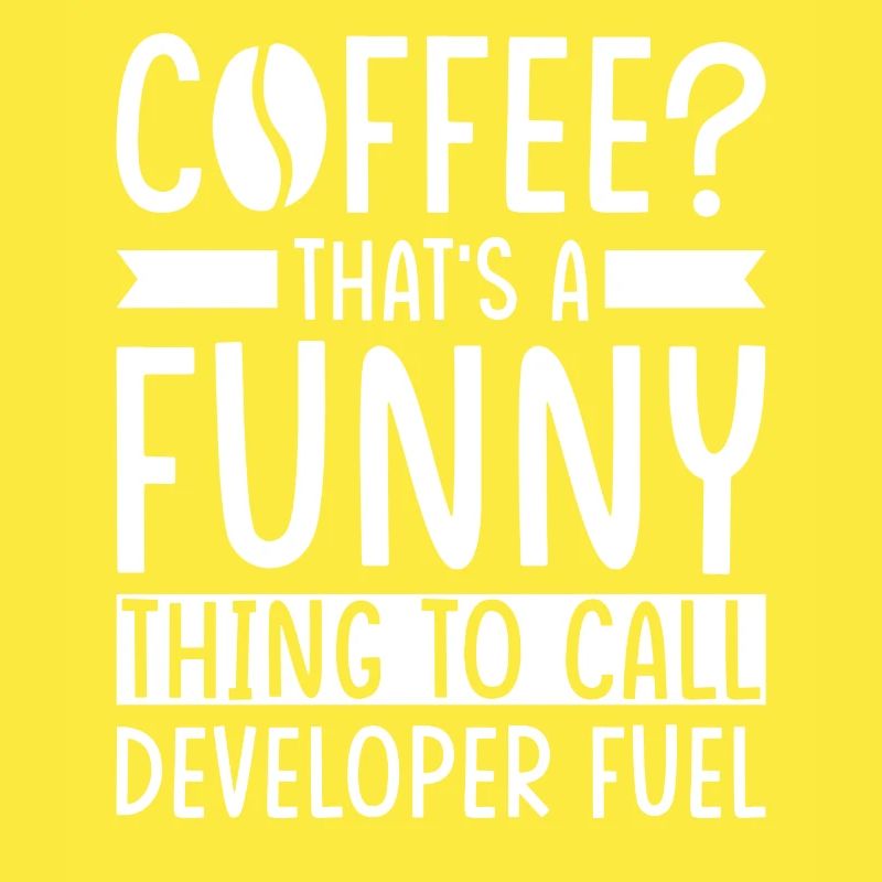 Developer Coffee Slogan Software Developer