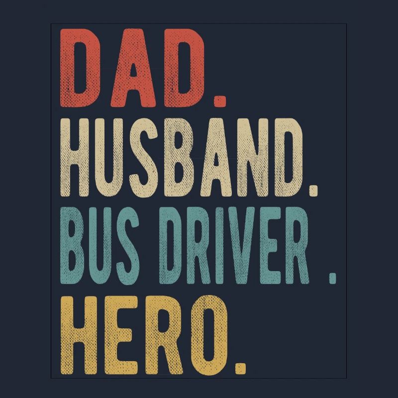 Busfahrer Papa Ehemann Held