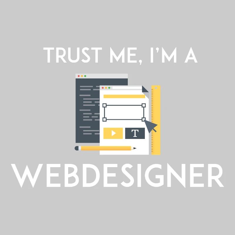 Vertrau mir, ich bin Webdesigner