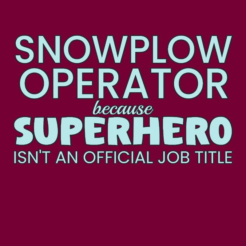 Snowplow Operator Superhero Schneepflugfahrer