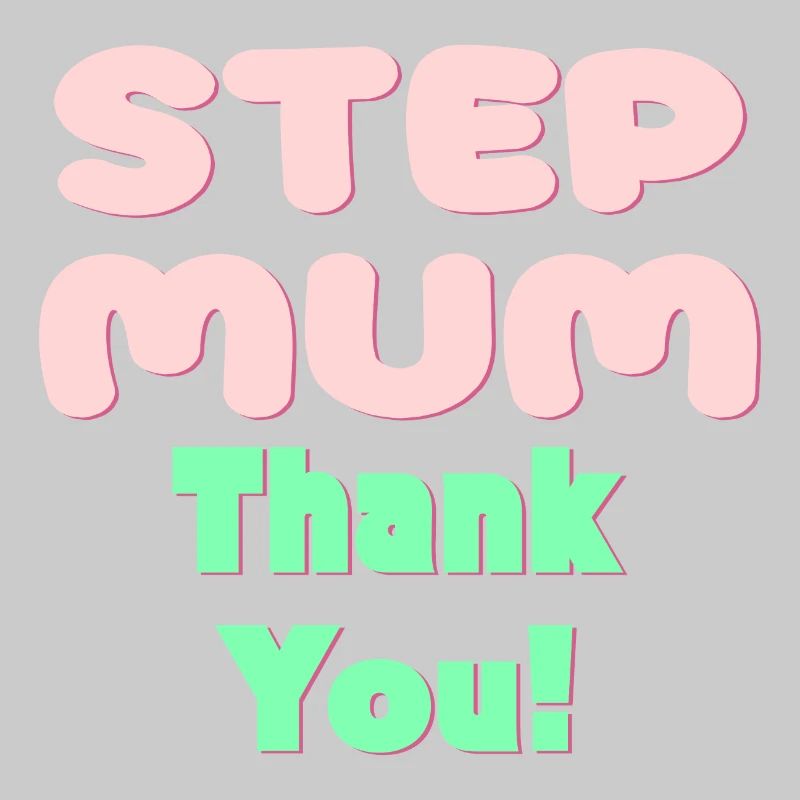 STIEFMUTTER DANKE - MUTTERTAG