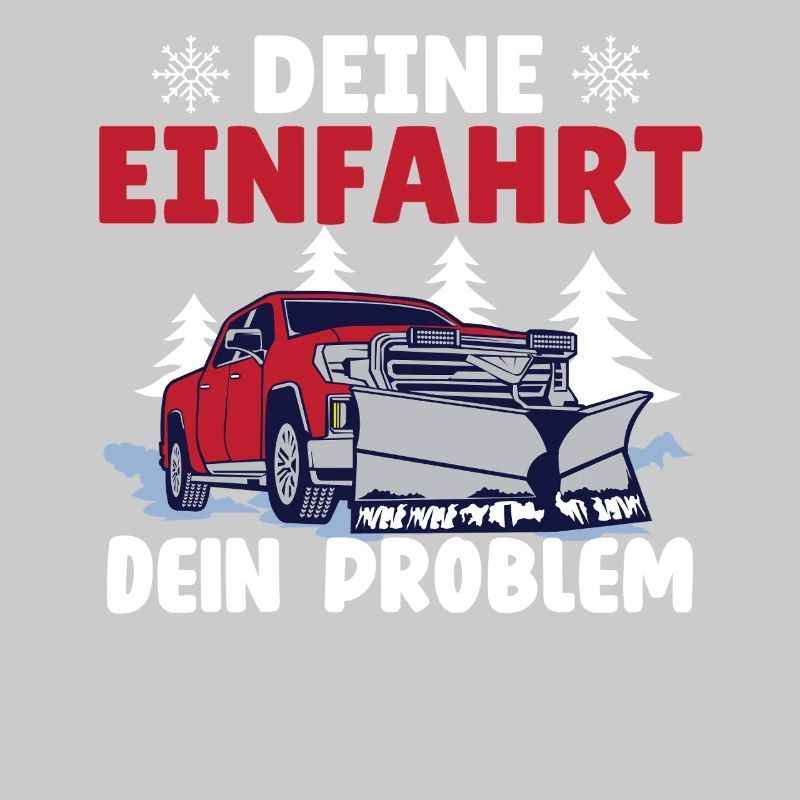 Schneepflugfahrer DEINE EINFAHRT DEIN PROBLEM