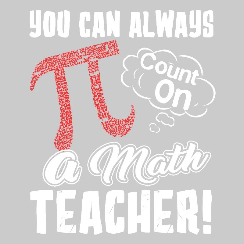 Pi Day You Can Always Pi Count On A Math Teacher