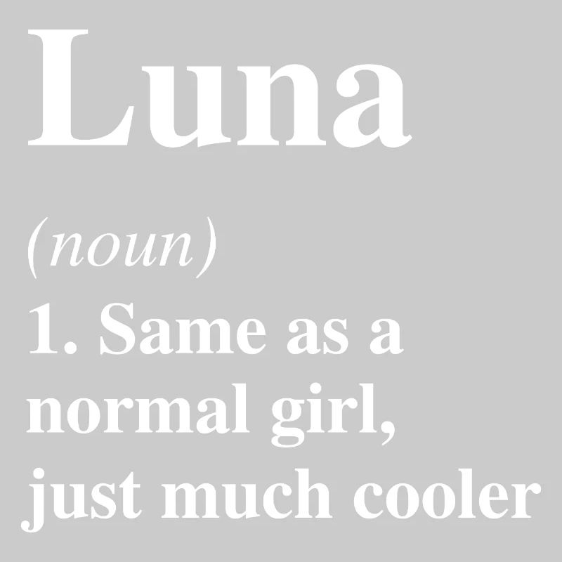 Luna Definition Cooler Name Spruch Geschenk