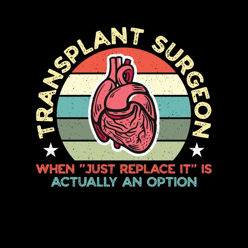 Transplant Surgeon When Just Replace Surgical Tech