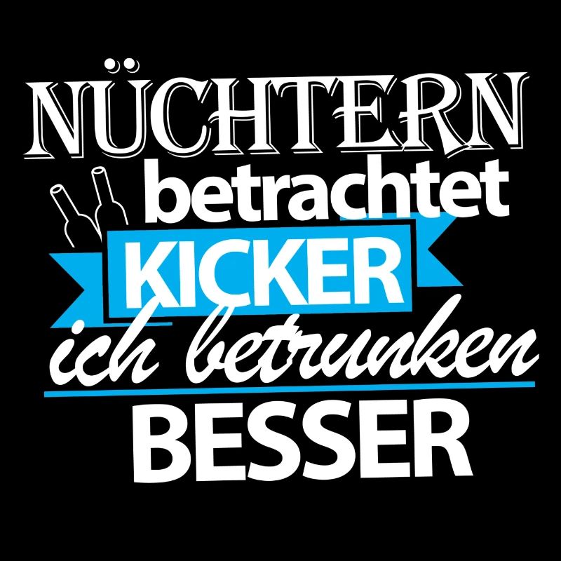 nüchtern kickern?