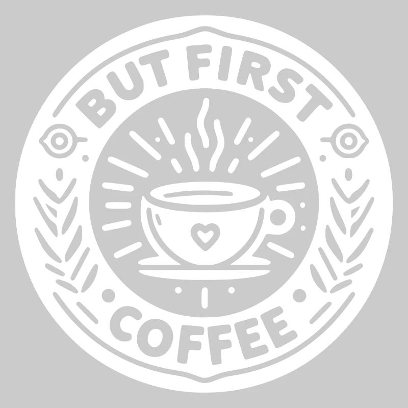 But First Coffee