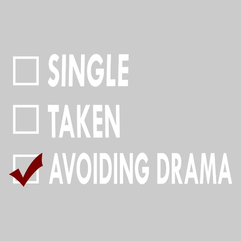 SINGLE AVOIDING DRAMA