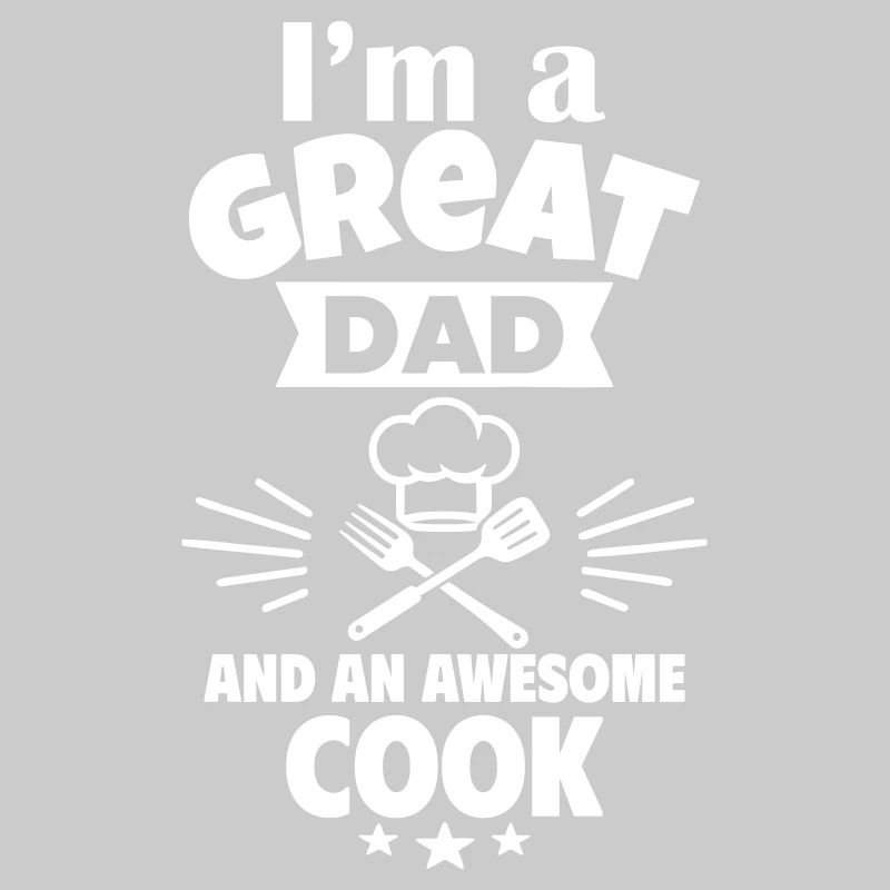 Ich bin ein toller Papa und ein super Koch