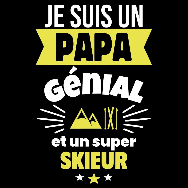 Papa génial & skieur – idée fête des pères