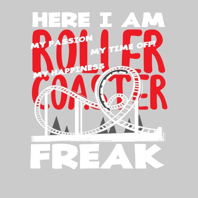 Roller Coaster Freak Passion Holiday Fun