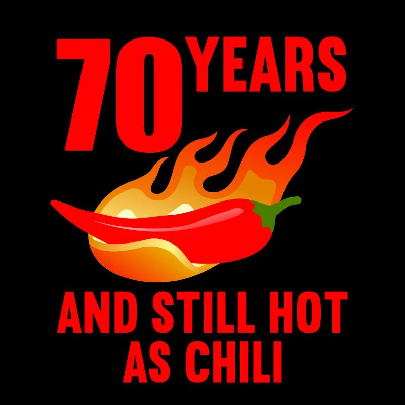 70 ans chaud comme chili 70e anniversaire