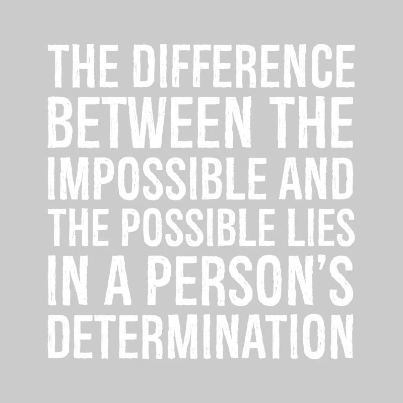 la différence entre l’impossible et le