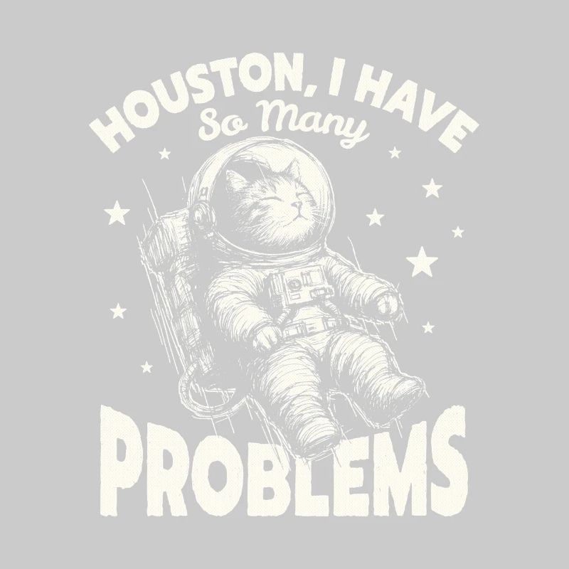 Houston J’ai tellement de problèmes drôle de chat de l’espace