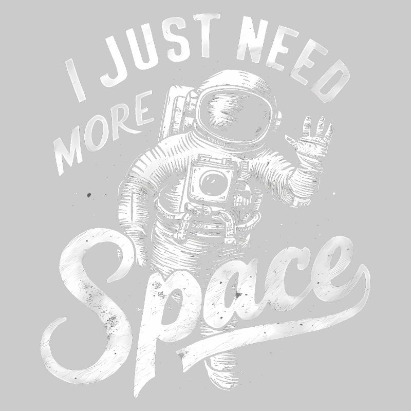 J’ai juste besoin de plus d’espace - Logo d’astronaute cool
