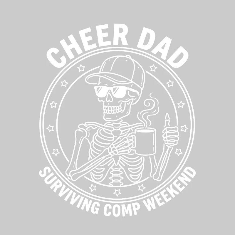 Cheer Dad Surviving Comp Weekend Skeleton Coffee 