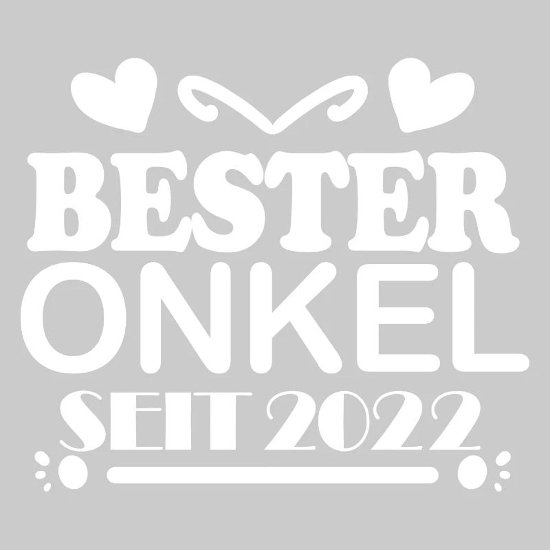 Bester Onkel seit 2022