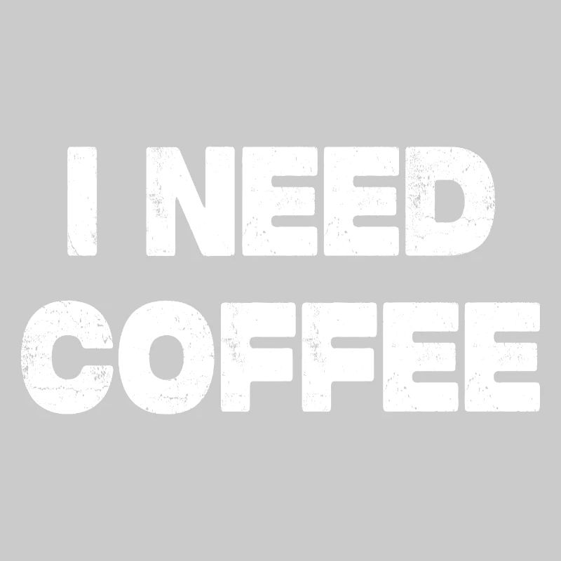 i need coffee