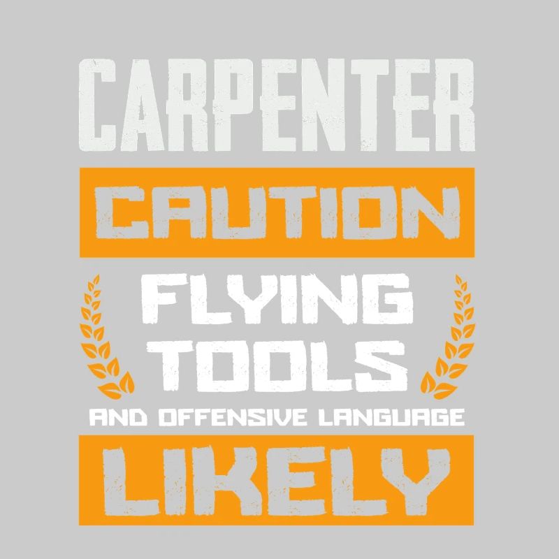 Beware of carpenter flying tools and
