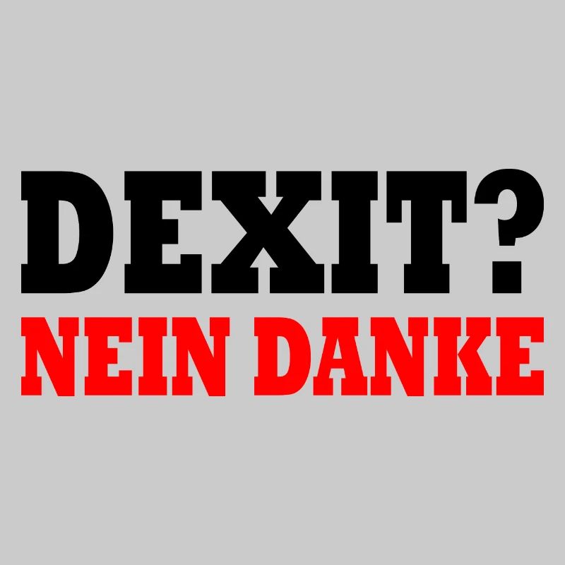 Dexit nein danke
