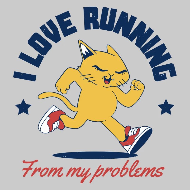 I Love Running From My Problems