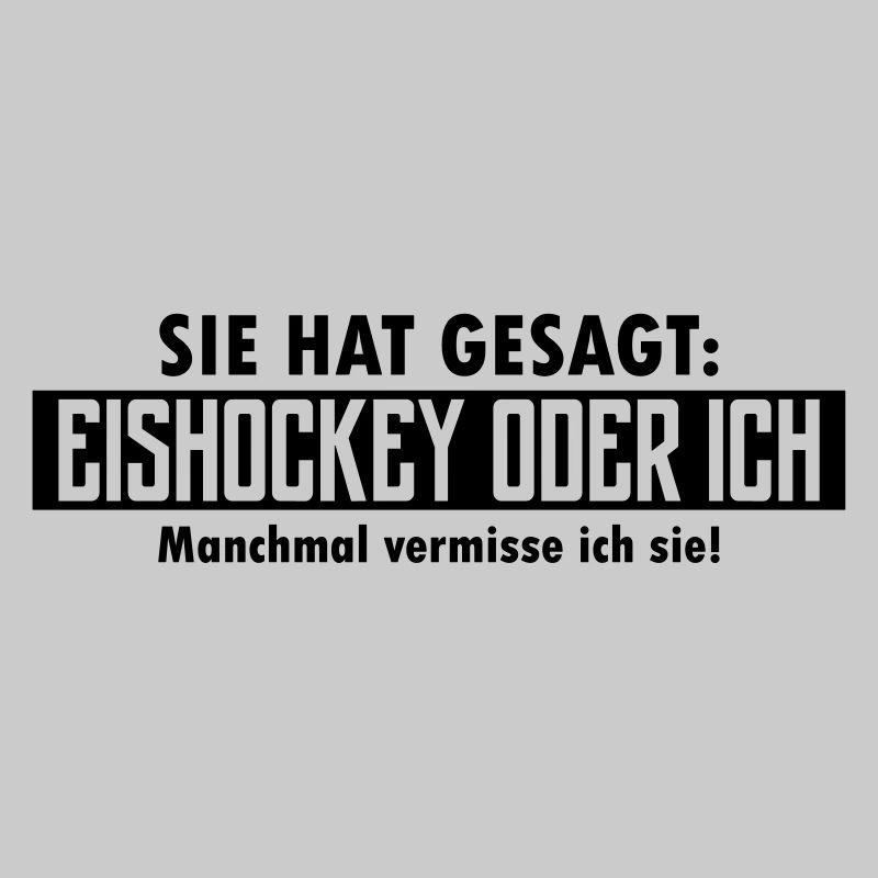 eishockey oder ich