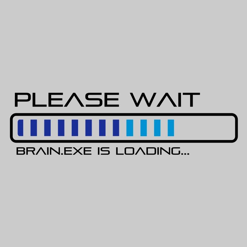 Please Wait - Brain.exe is loading.