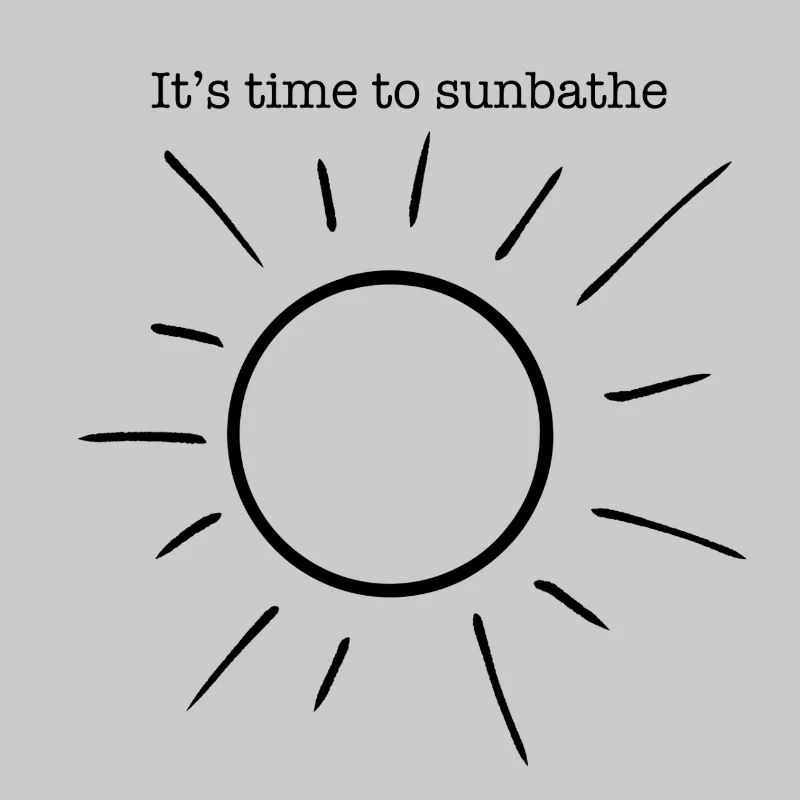 C’est l’heure de bronzer. Il est temps de profiter du soleil.