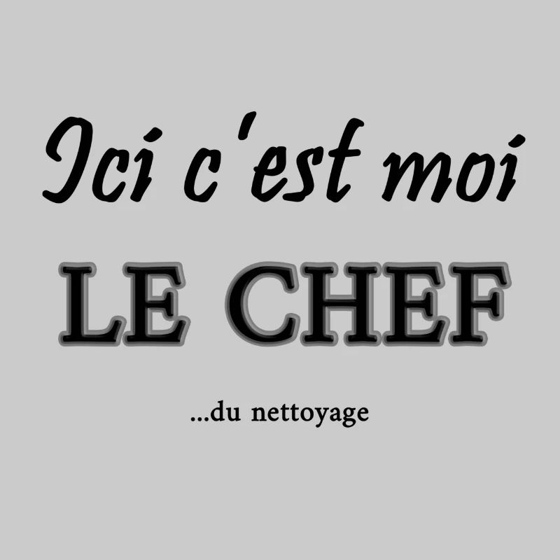c'est moi le chef