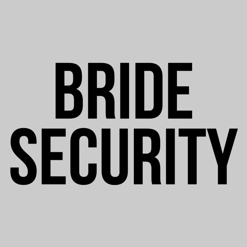 Bride security