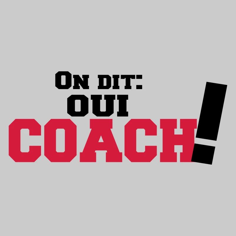 ON DIT(oui COACH)