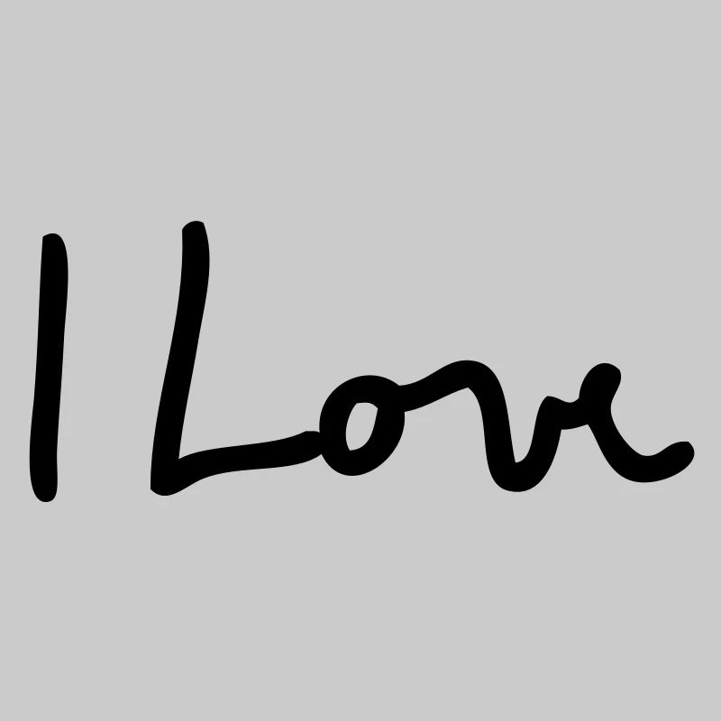 i love