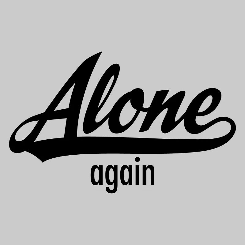 Alone Again - Single Statement