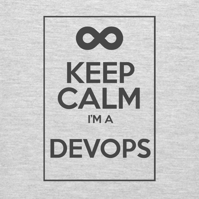 Keep Calm I'm a devops