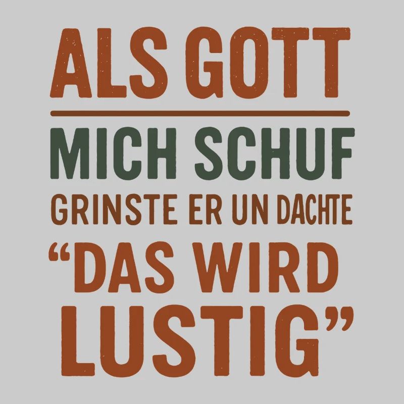 Als Gott Mich Schuf - Das Wird Lustig