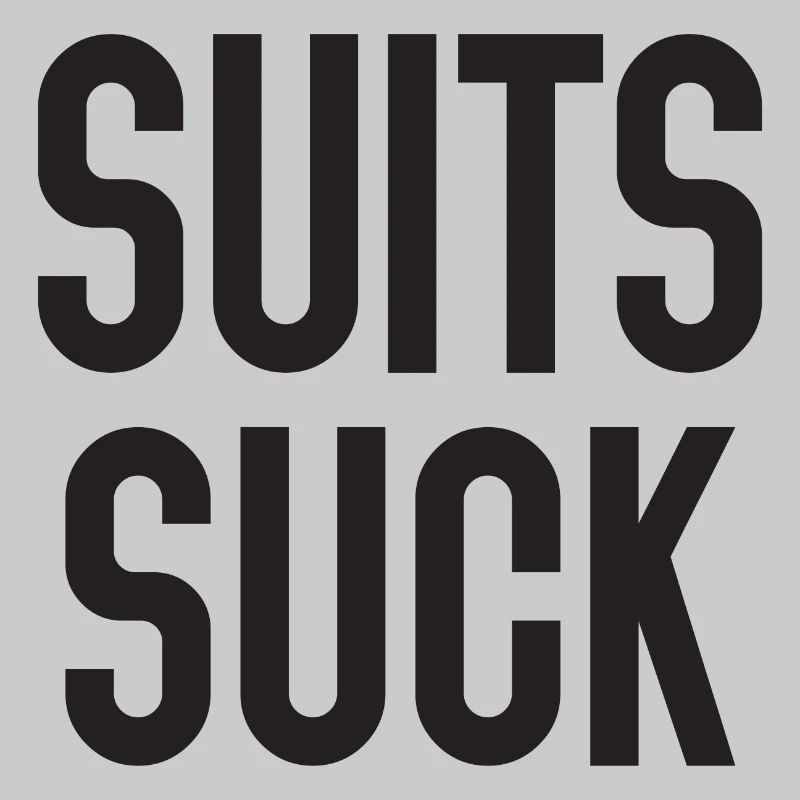 Suits Suck