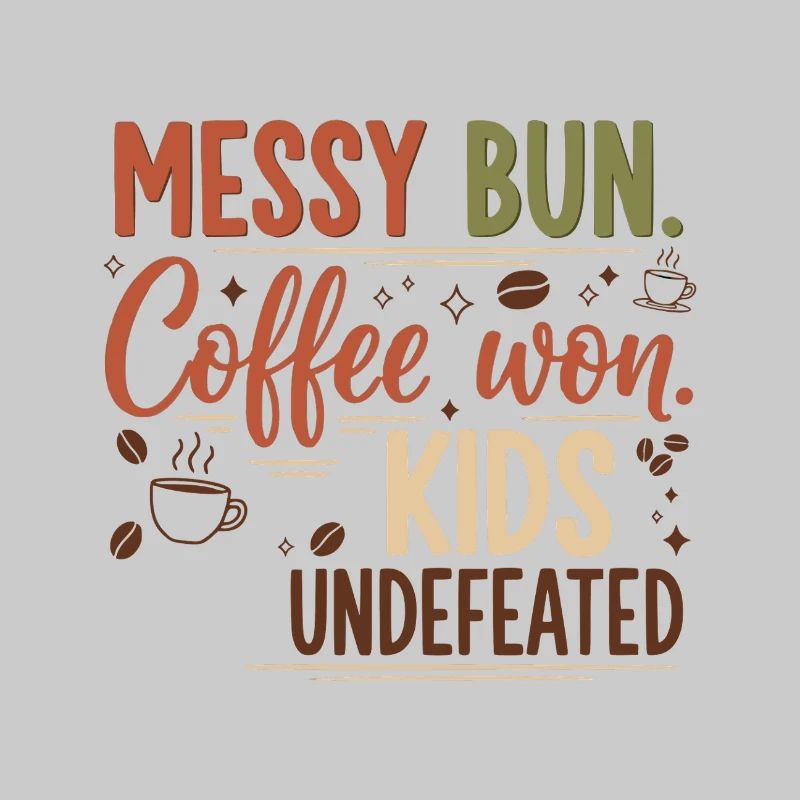 Messy Bun, Coffee Won