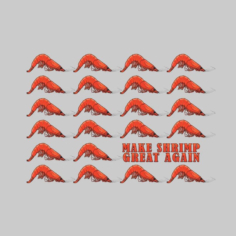 Make Shrimp Great Again