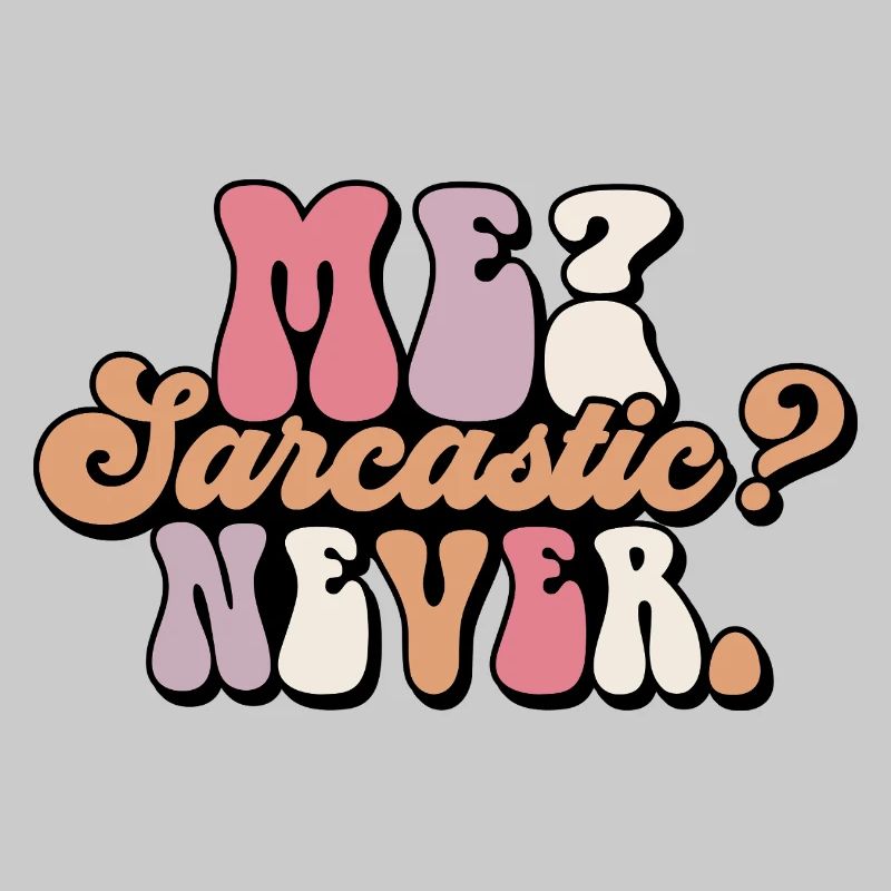 Harmless Sarcasm Text Design