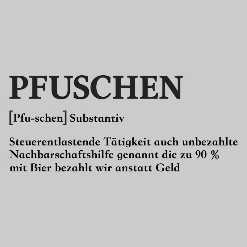 Pfuschen Definition