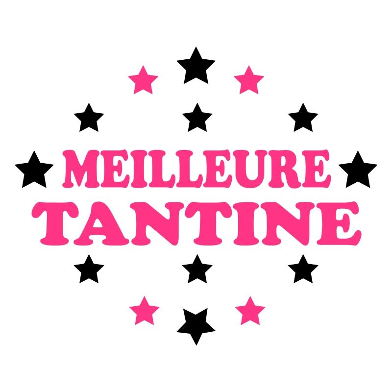 MEILLEURE TANTINE