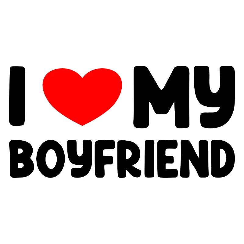 I Love My Boyfriend