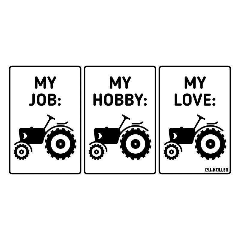 Mon travail – mon loisir – mon amour (Tractor Bauer / B)