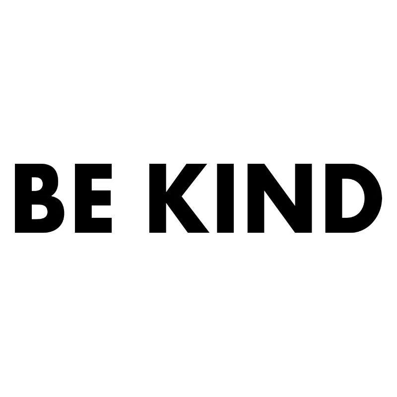 Be kind