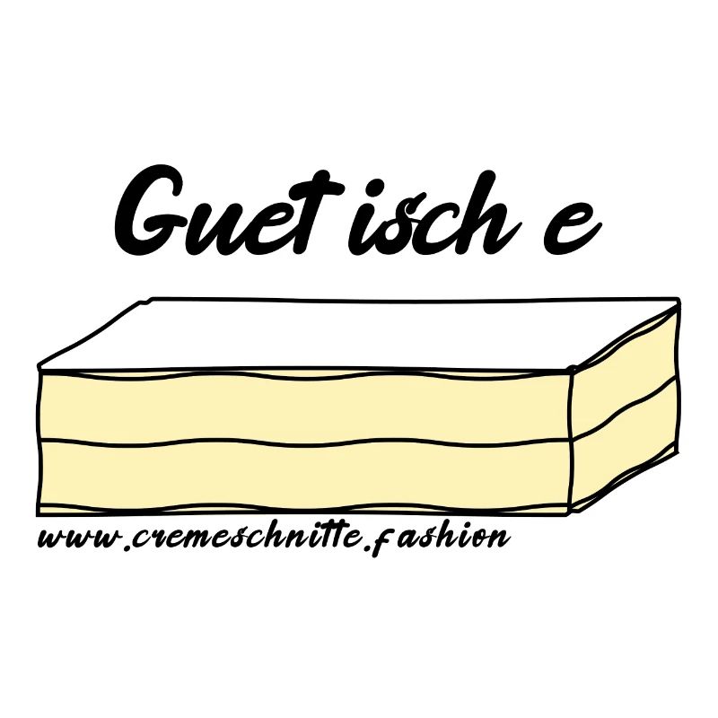Guet isch e Cremeschnitte