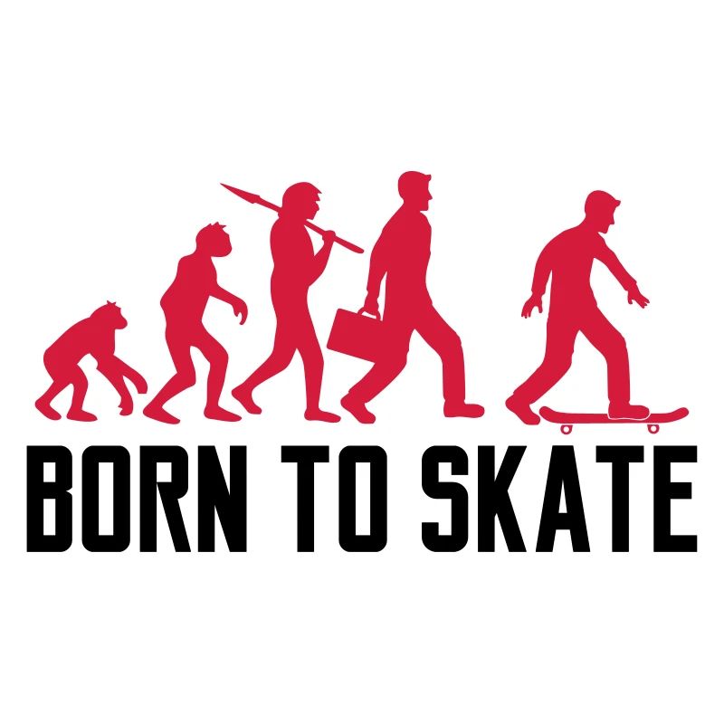 text born to skate evolution board skater skateboa
