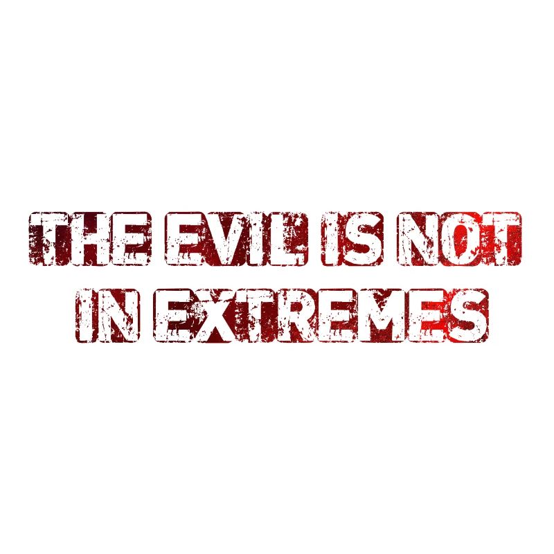 Le mal n’est pas dans les extrêmes