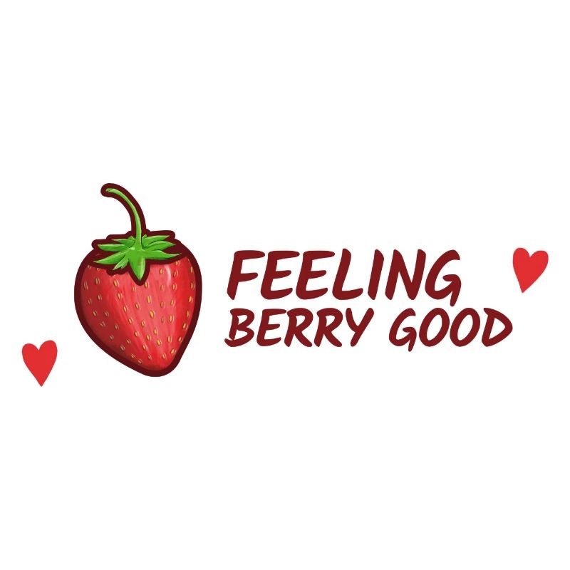 Strawberries, Feeling good funny phrase