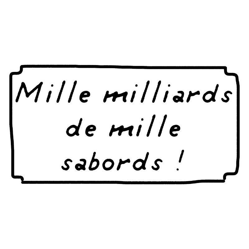 Mille Milliards de Mille Sabords ! BD