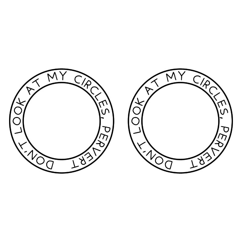 Ne regarde pas mes cercles, pervers